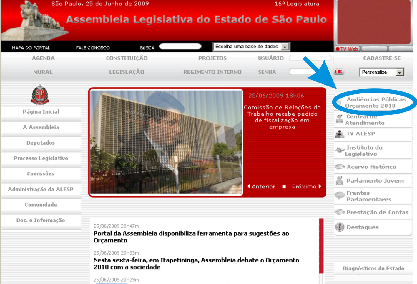 Portal da Assembleia Legislativa de So Paulo <a style='float:right;color:#ccc' href='https://www3.al.sp.gov.br/repositorio/noticia/06-2009/PORTAL ok copy.jpg' target=_blank><i class='bi bi-zoom-in'></i> Clique para ver a imagem </a>